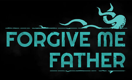 Forgive Me Father